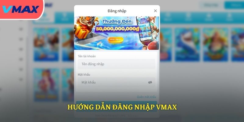Cách đăng nhập VMAX