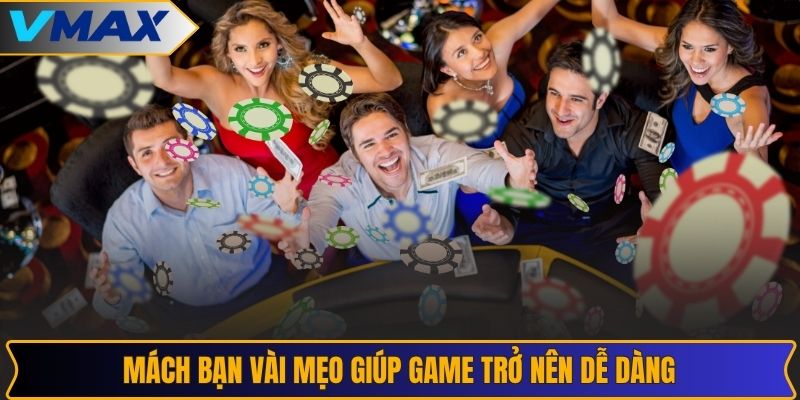 Mách bạn vài mẹo giúp game trở nên dễ dàng