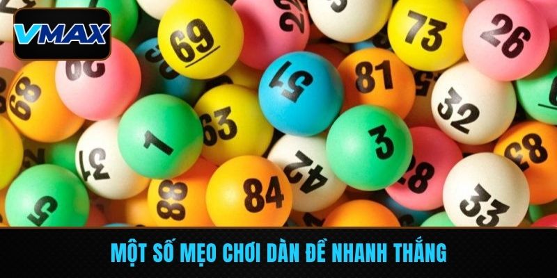 Một số mẹo chơi dàn đề nhanh thắng