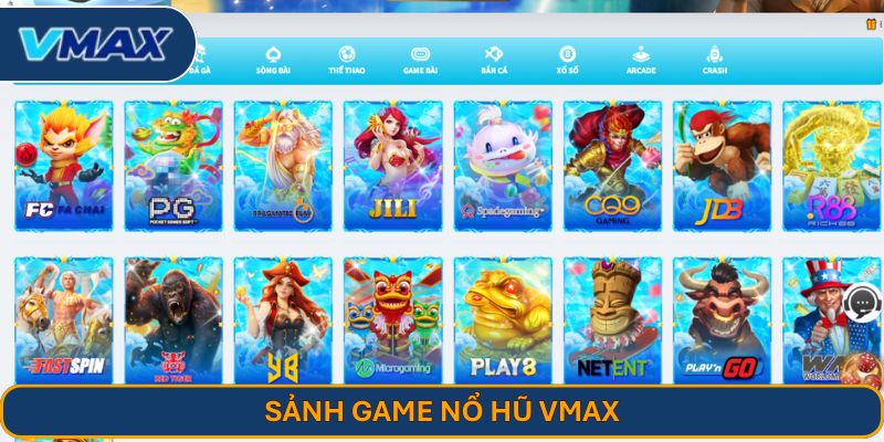 Sảnh game nổ hũ VMAX